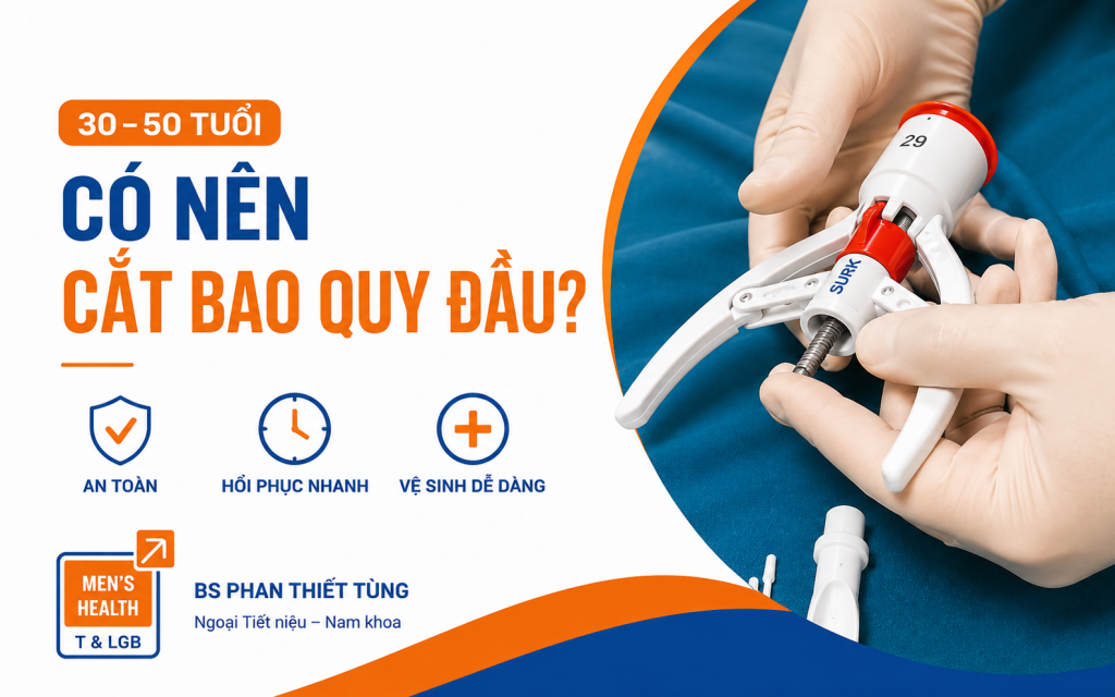 30 tuổi có nên cắt bao quy đầu
