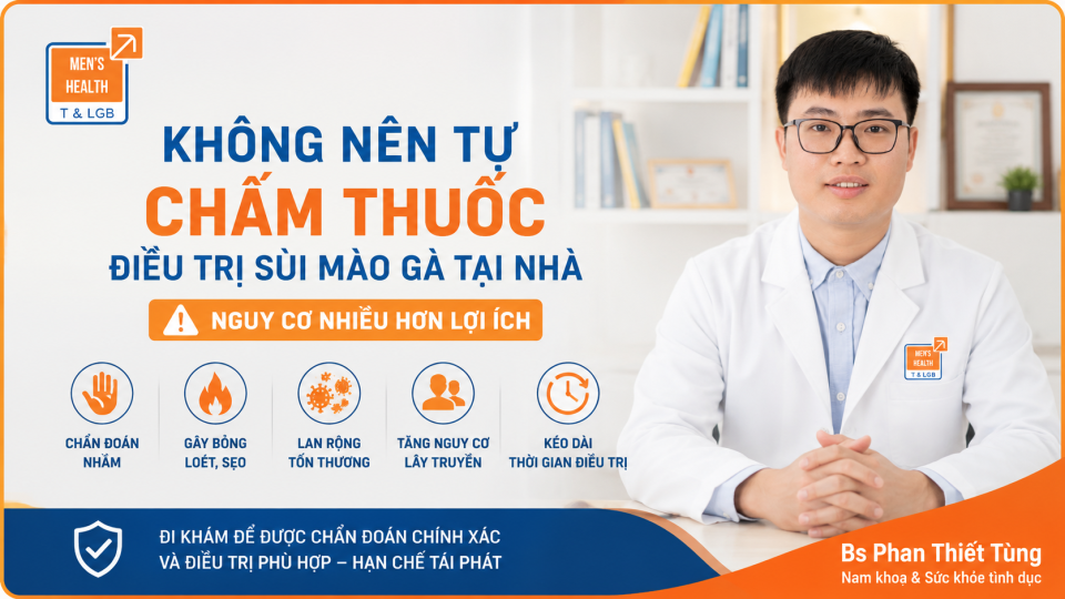 Không nên tự chấm thuốc điều trị sùi mào gà tại nhà: Những nguy cơ nhiều người không ngờ tới